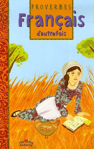 9782351810514: Proverbes francais d'autrefois (French Edition)