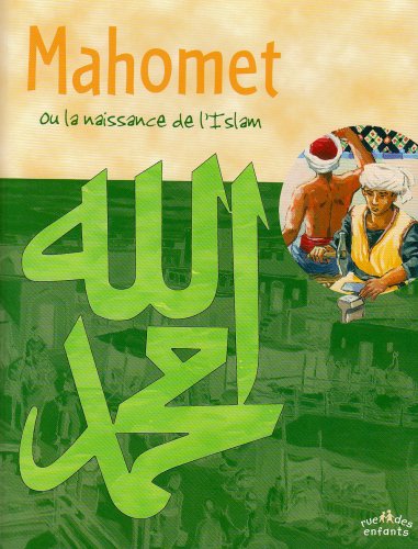 Mahomet ou la naissance de l'Islam (9782351810606) by Emmanuel Cerisier