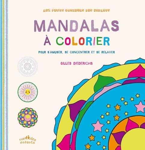 Beispielbild fr Mandalas  colorier: Pour s'amuser, se concentrer et se relaxer zum Verkauf von Ammareal