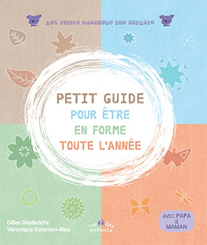 Stock image for Petit guide pour tre en forme toute l'anne: avec papa et maman for sale by Ammareal