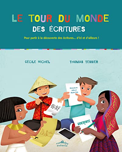 9782351812754: Le tour du monde des critures: Pour partir  la dcouverte des critures ... d'ici et d'ailleurs !