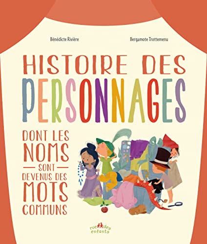 Beispielbild fr Histoire des personnages dont les noms sont devenus des mots communs zum Verkauf von Ammareal