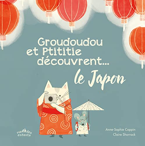 Stock image for Groudoudou et Ptititie d couvrent le Japon for sale by Le Monde de Kamlia