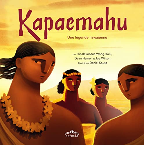 Stock image for Kapaemahu, une lgende hawaenne for sale by Le Monde de Kamlia