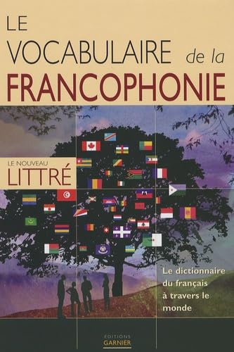 Beispielbild fr Le vocabulaire de la francophonie : Le dictionnaire du franais  travers le monde zum Verkauf von Ammareal