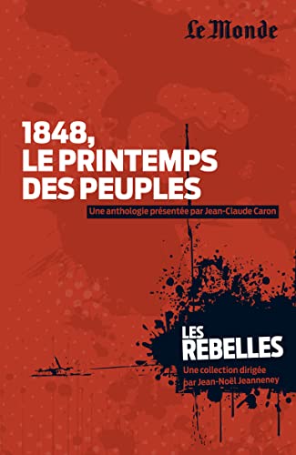9782351841228: Les rebelles, 1848 Le printemps des peuples (tome 10)