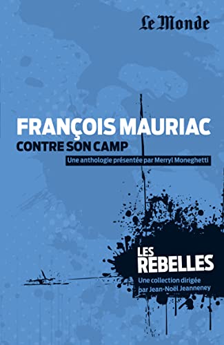 Imagen de archivo de Franois Mauriac contre son camp a la venta por Ammareal