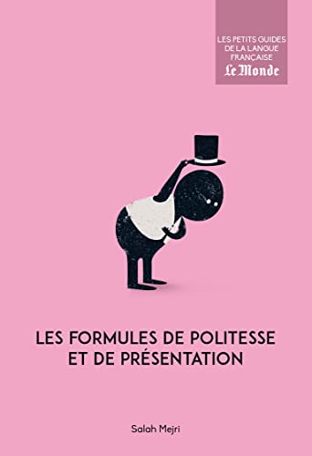 Beispielbild fr Les Formules De Politesse Et De Prsentation zum Verkauf von RECYCLIVRE