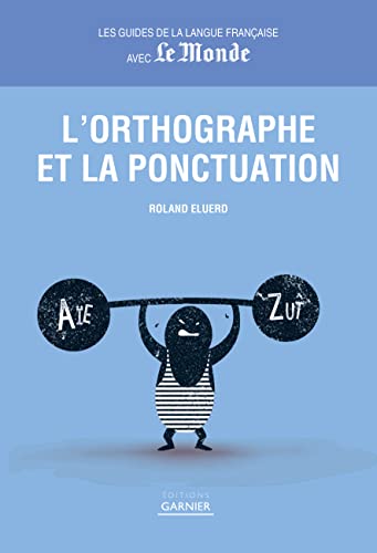 9782351842577: L'orthographe et la ponctuation