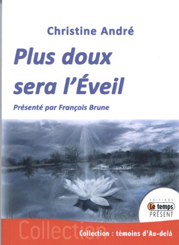 9782351850473: Plus doux sera l'veil