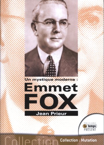 Beispielbild fr Emmet Fox - Un mystique moderne zum Verkauf von medimops