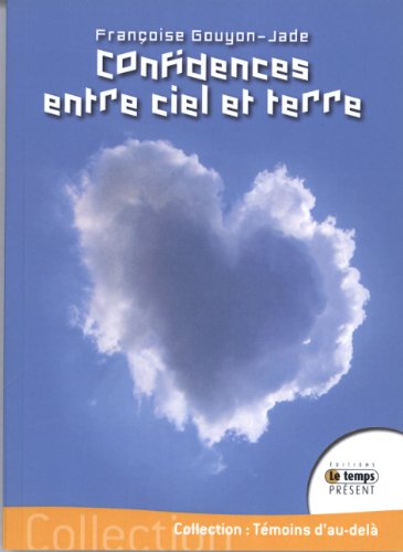 Stock image for Confidences entre ciel et terre for sale by A TOUT LIVRE
