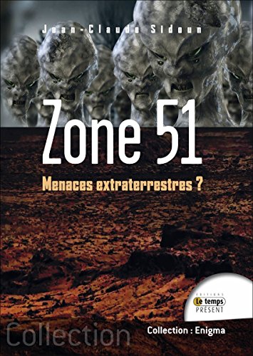 Beispielbild fr Zone 51 - Menaces extraterrestres ? zum Verkauf von medimops