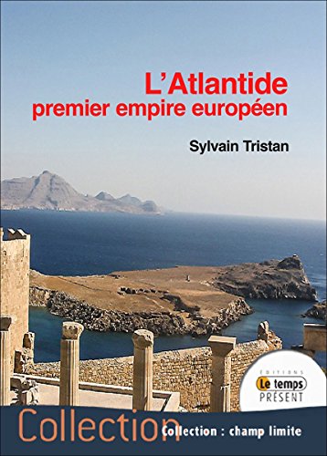 Stock image for L'Atlantide premier empire europen for sale by Librairie Pic de la Mirandole