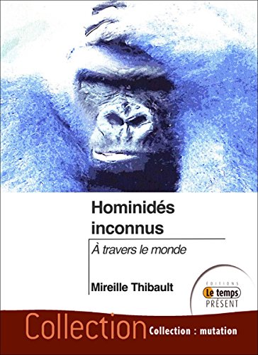 Beispielbild fr Hominids inconnus - A travers le monde zum Verkauf von medimops