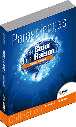 Beispielbild fr Parasciences - Le Coeur de la Raison [Broch] Joubert, Sylvie zum Verkauf von BIBLIO-NET