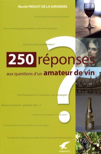 Stock image for 250 Rponses aux questions d'un amateur de vin for sale by Librairie Th  la page