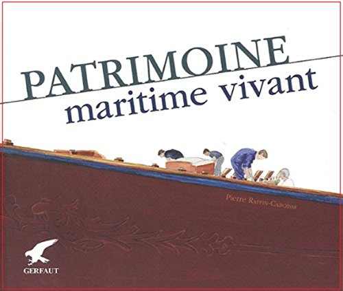 Imagen de archivo de Patrimoine maritime vivant a la venta por Ammareal