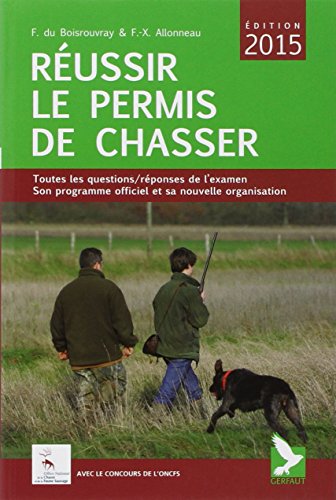 Beispielbild fr russir le permis de chasser 2015 zum Verkauf von Chapitre.com : livres et presse ancienne