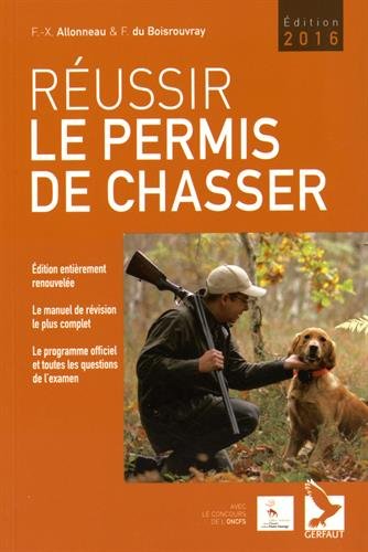 Beispielbild fr russir le permis de chasser 2016 zum Verkauf von Chapitre.com : livres et presse ancienne