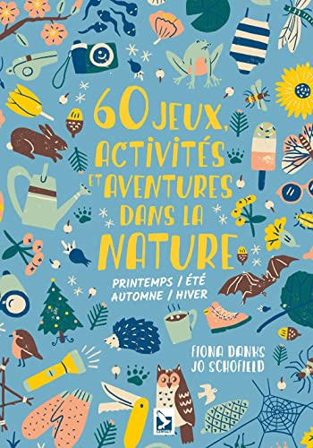 Stock image for 60 JEUX ACTIVITS ET AVENTURES DANS LA N for sale by Livre et Partition en Stock