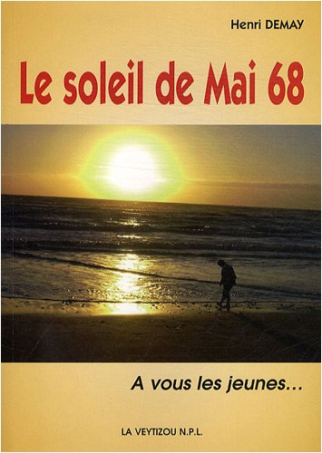 Beispielbild fr Le soleil de Mai 68 zum Verkauf von Ammareal