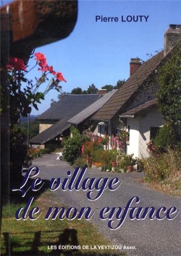 Beispielbild fr Le village de mon enfance zum Verkauf von medimops
