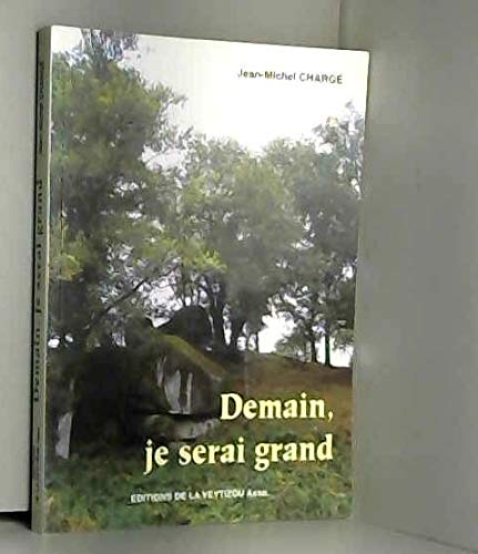 Stock image for Demain, je serai grand for sale by Ammareal