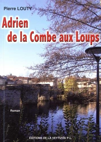 Stock image for Adrien de la Combe aux Loups for sale by medimops