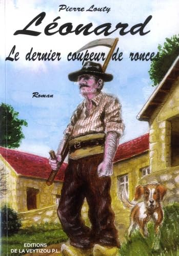 Imagen de archivo de Lonard : Le dernier coupeur de ronces a la venta por Ammareal