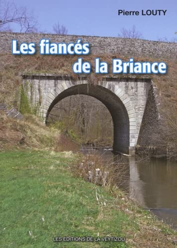 Beispielbild fr Les fiancs de la Briance zum Verkauf von Ammareal
