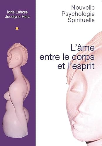 Beispielbild fr L'me entre le corps et l'esprit zum Verkauf von Revaluation Books