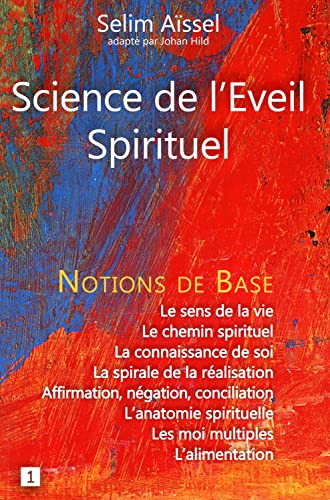 Stock image for Science de l'Eveil Spirituel - Notions de base 1 for sale by medimops