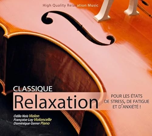Stock image for Classique Relaxation pour les tats de stress, de fatigue et d'anxit ! for sale by Gallix