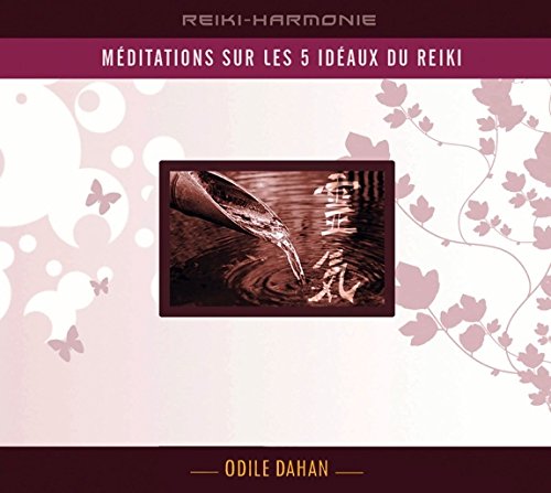 Beispielbild fr Mditation sur les 5 idaux du reiki - Livre audio zum Verkauf von Gallix