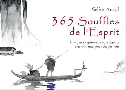 Stock image for 365 Souffles de l'Esprit - Une pense spirituelle nourrissante merveillante, pour chaque jour for sale by medimops