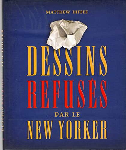 Stock image for Dessins refuss par le New Yorker for sale by Librairie Th  la page