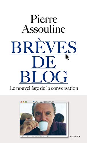 Stock image for Br ves de blog Assouline, Pierre for sale by LIVREAUTRESORSAS