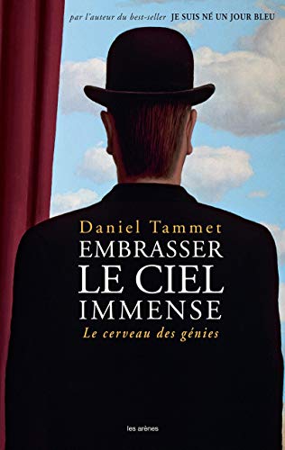 Stock image for Embrasser le ciel immense : Le cerveau des g nies for sale by Better World Books: West