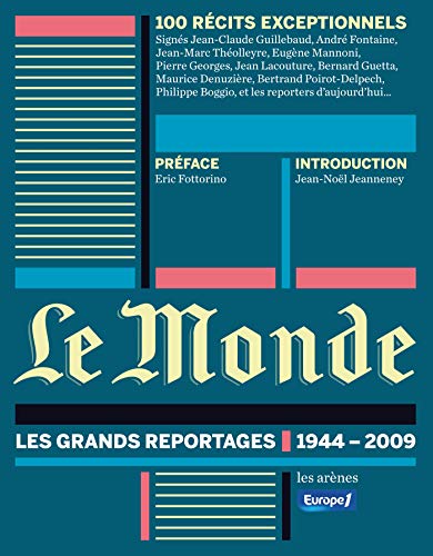 Imagen de archivo de Le Monde : Les grands reportages 1944-2009 a la venta por Ammareal