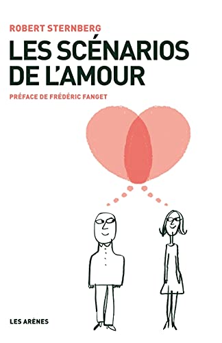 Les ScÃ©narios de l'amour (9782352041436) by Sternberg, Robert