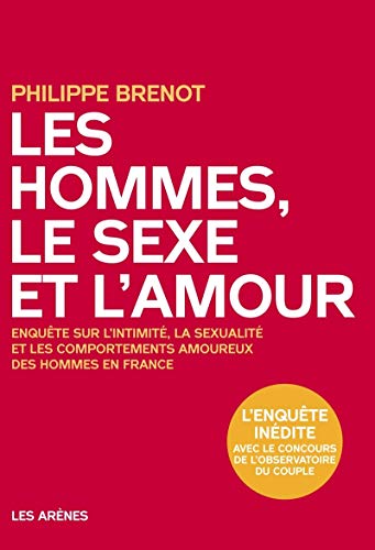 9782352041528: Les hommes, le sexe et l'amour