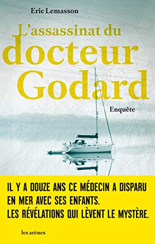 9782352041801: L'assassinat du docteur Godard: Enqute