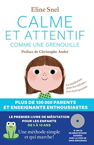 9782352041917: Calme et attentif comme une grenouille + CD: La mditation pour les enfants... avec leurs parents (psychologie)