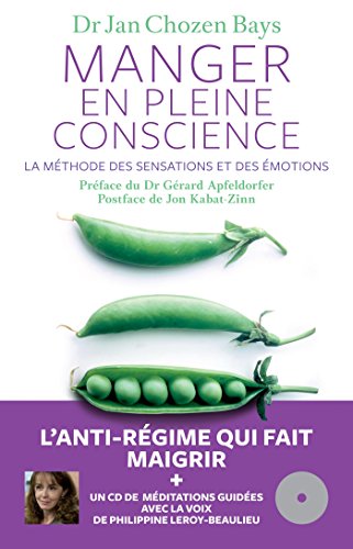 Stock image for Manger en pleine conscience : La mthode des sensations et des motions ([CD] inclus) for sale by Ammareal