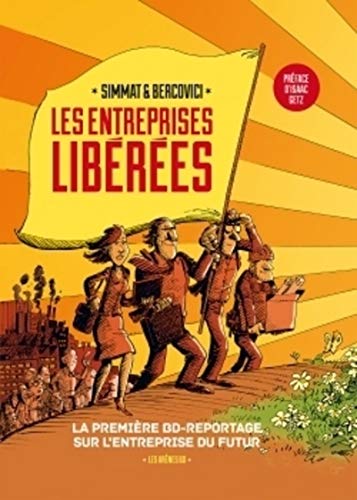 9782352045649: Les entreprises libres: La premire BD-reportage sur l'entreprise du futur