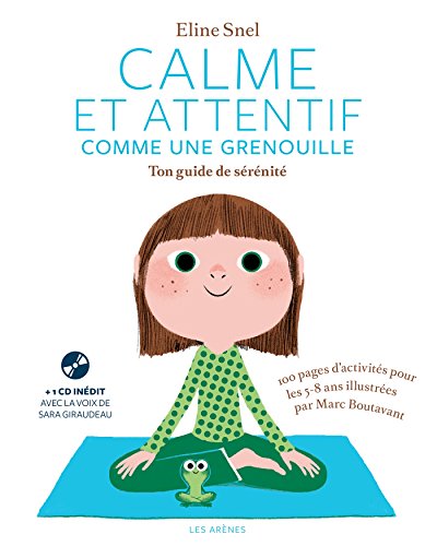 Imagen de archivo de Calme et attentif comme une grenouille - Ton cahier d'activit s (+CD): Ton guide de s r nit a la venta por WorldofBooks