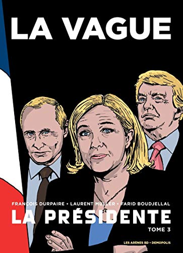 Stock image for La Prsidente tome 3 : Le Dernier livre for sale by medimops