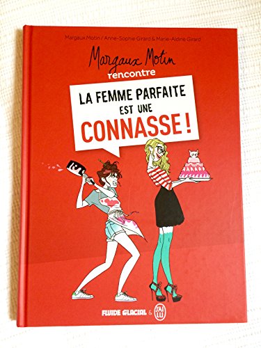 Stock image for Margaux Motin rencontre la femme parfaite est une connasse for sale by Ammareal
