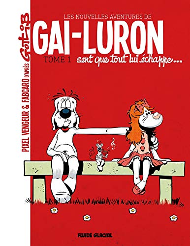 Imagen de archivo de Les nouvelles aventures de Gai-Luron, Tome 1 : Gai-Luron sent que tout lui chappe. a la venta por Revaluation Books